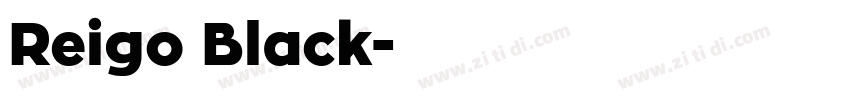 Reigo Black字体转换